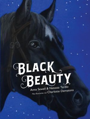 Black Beauty met illustraties van Charlotte Dematons